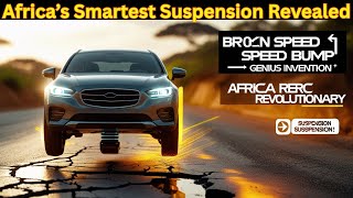 🚗 From a Cracked Speed Bump to Africa’s Most Revolutionary Suspension System 🌍