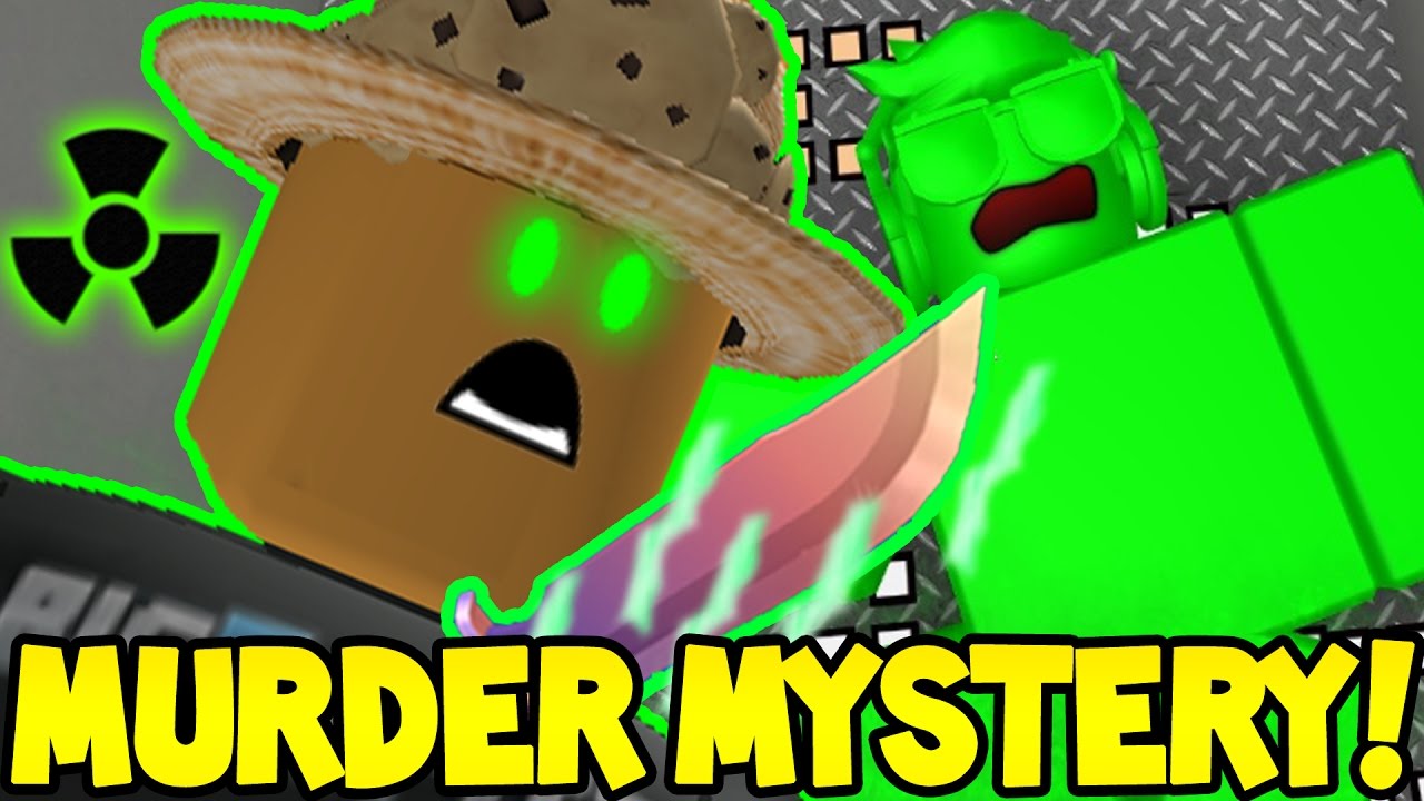 Roblox Murder Mystery Radioactive Murderer - 