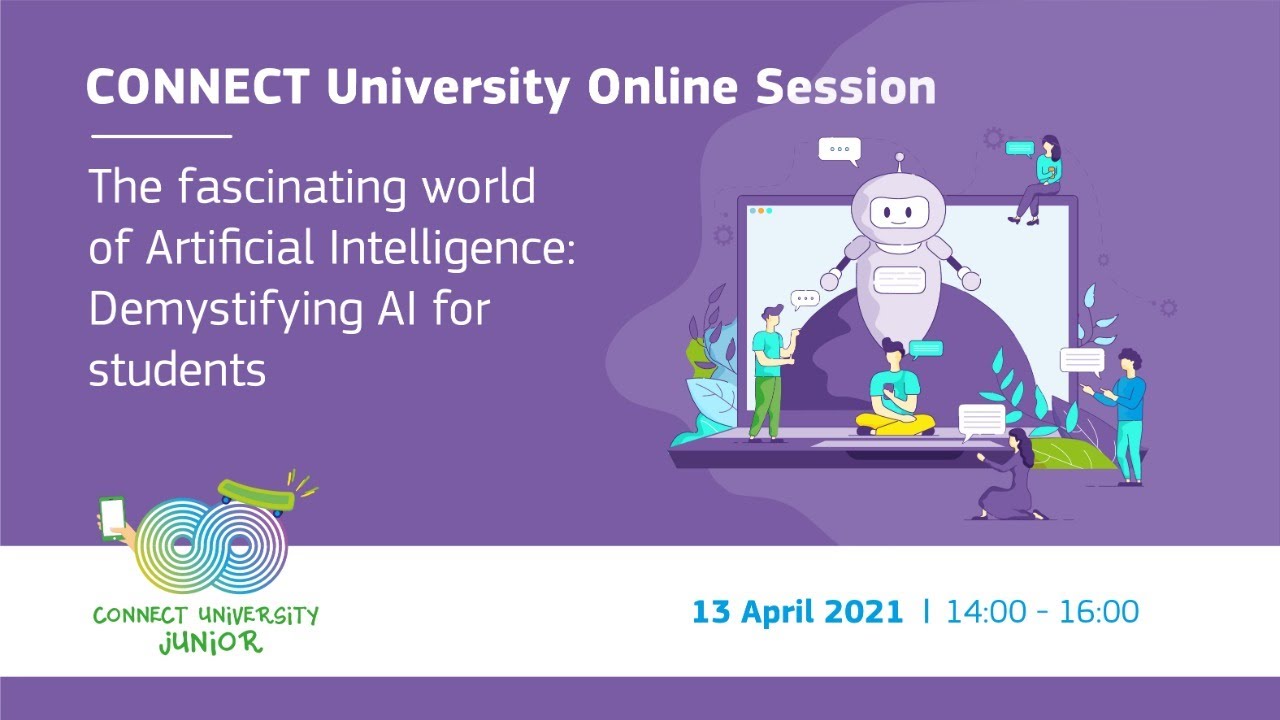 The fascinating world of Artificial Intelligence: Demystifying AI for students | CONNECT University