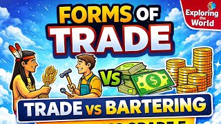 From Barter to Bills - Forms of Trade | Economics, Goods & Services, Bartering vs Money