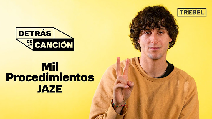 Jaze nos habla de 'Mil Procedimientos'