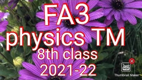 FA 3 Physical science( TM) model paper 2021-22( formative assessment 3)