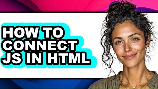 How to Connect Js in Html (full Guide)