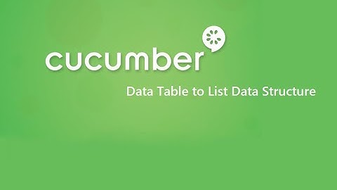 19. Cucumber Framework || BDD || Data Table to List Data Structure.