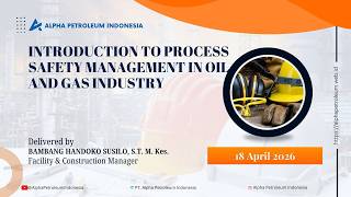 Online Training Introduction to Process Safety Management in Oil and Gas Industry by PT API