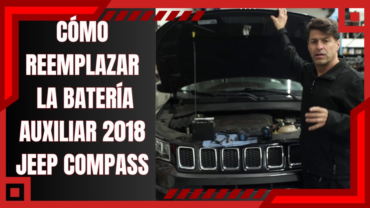 Cómo Reemplazar La Bateria Auxiliar 2018 Jeep Compass (Espanol) - YouTube