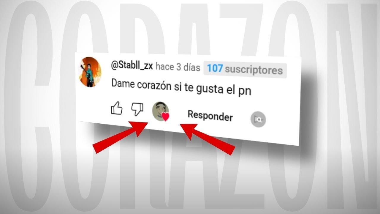 Le daré CORAZON a TODOS los COMENTARIOS de este VIDEO