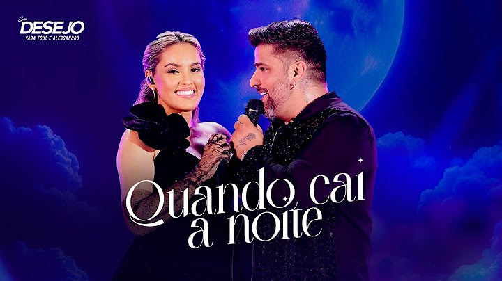 Seu Desejo - Quando Cai a Noite (Ao Vivo) | DVD Nosso Tempo É Agora