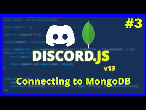[NEW] Code your Own Discord Bot | Discord.JS v13 | MongoDB Setup [Ep.3]