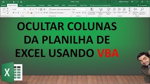 Ocultar e Exibir Colunas do Excel com VBA - Vídeo 46