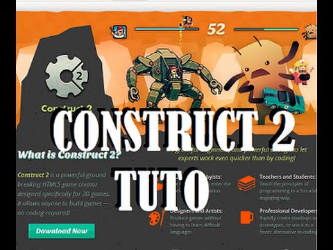 Tutoriel Construct 2 Partie n°1. Présentation du logiciel
