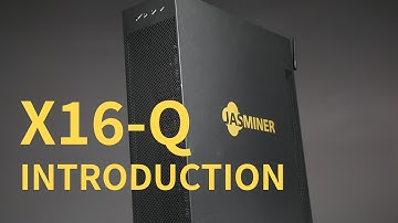 Jasminer X16-Q Introduction