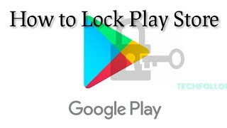 How to lock google play store to protect your child screenshot 1