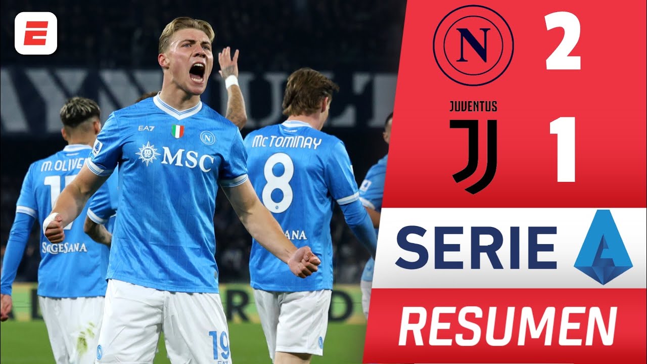 NAPOLI LE GANÓ 2-1 a la JUVENTUS con DOBLETE de Rasmus Hojlund y SIGUE ...