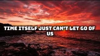 I Loved You In Every Timeline s Song