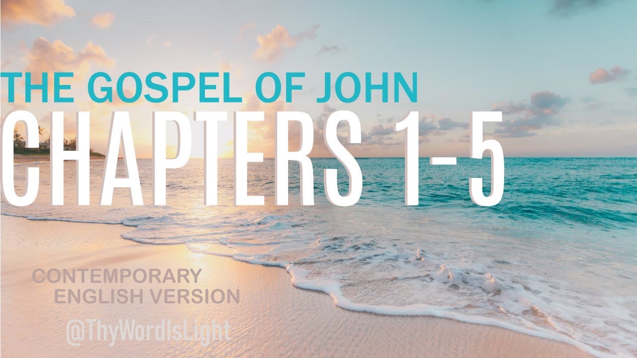 The Gospel of John // Chapters 1-5 // Scrolling Text // CEV - YouTube