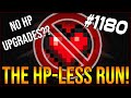 THE HP-LESS RUN! - The Binding Of Isaac: Afterbirth+ #1180