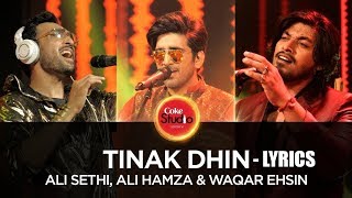 TINAK DHIN COKE STUDIO LYRICS Ali Sethi, Ali Hamza & Waqar Ehsin, Coke Studio Season 10