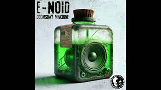 E-Noid - Auto Sequence Start - Doomsday Machine EP
