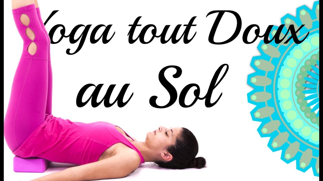 Yoga Doux - Pratique Au Sol | avec Ariane