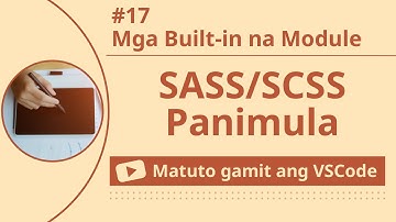[Matuto gamit ang VSCode] Panimula sa SASS/SCSS #17 Mga Built-in na Module
