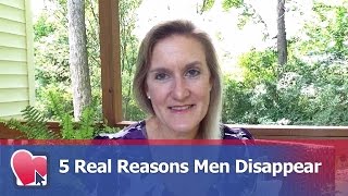 5 Real Reasons Men Disappear - by Claire Casey (for Digital Romance TV)