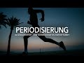 PERIODISIERUNG IM AUSDAUERSPORT - Vom Trainingsstart bis zum Wettkampf