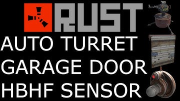 Rust Auto Turret Garage Door - HBHF Sensor Trap - Auto Turret Setup - Door Controller