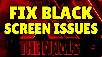 How to Fix THE FINALS Not Launching on PC | Black Screen Startup Solution