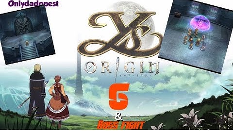 Ys Origin Hugo Playthrough 6 & Jenocres boss fight [PS4 pro]