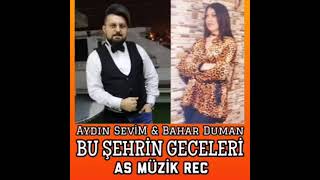 bahar duman ve aydın sevim bu şehrin geceleri