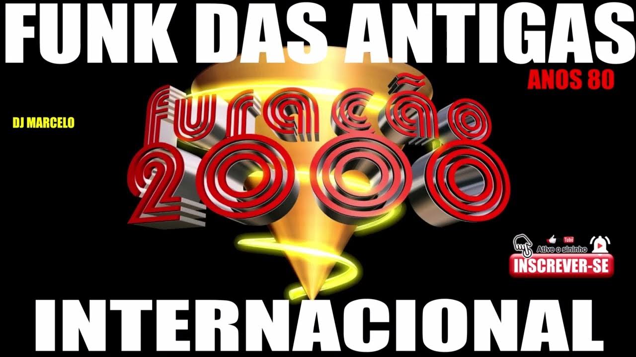 FUNK DAS ANTIGAS FURACAO 2000 ANOS 80 SO RELIQUIA DO FUNK FUNK DAS ANTIGAS FURACAO 2000 ANOS 80 SO RELIQUIA DO FUNK