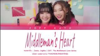 Jennis, Ingko - Middleman Heart Ost. Middleman’s Love Series LYRIC THAI/ROM/INDO/ENG