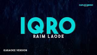 Raim Laode – IQRO (Karaoke Version)