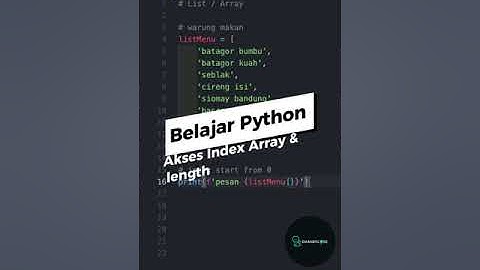 Belajar Python Dasar Untuk Pemula - Akses Index Array & length