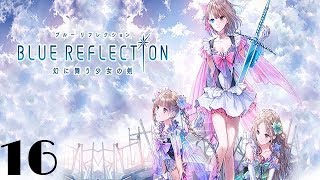 Blue Reflection Walkthrough Gameplay Part 16 - Sephirot Cochma Boss Fight - No Commentary (PC)