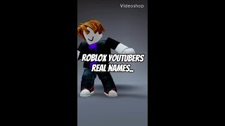 Roblox YouTubers real names..😱(ft poke..)