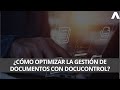 ¿Cómo optimizar la gestión de documentos con DocuControl?