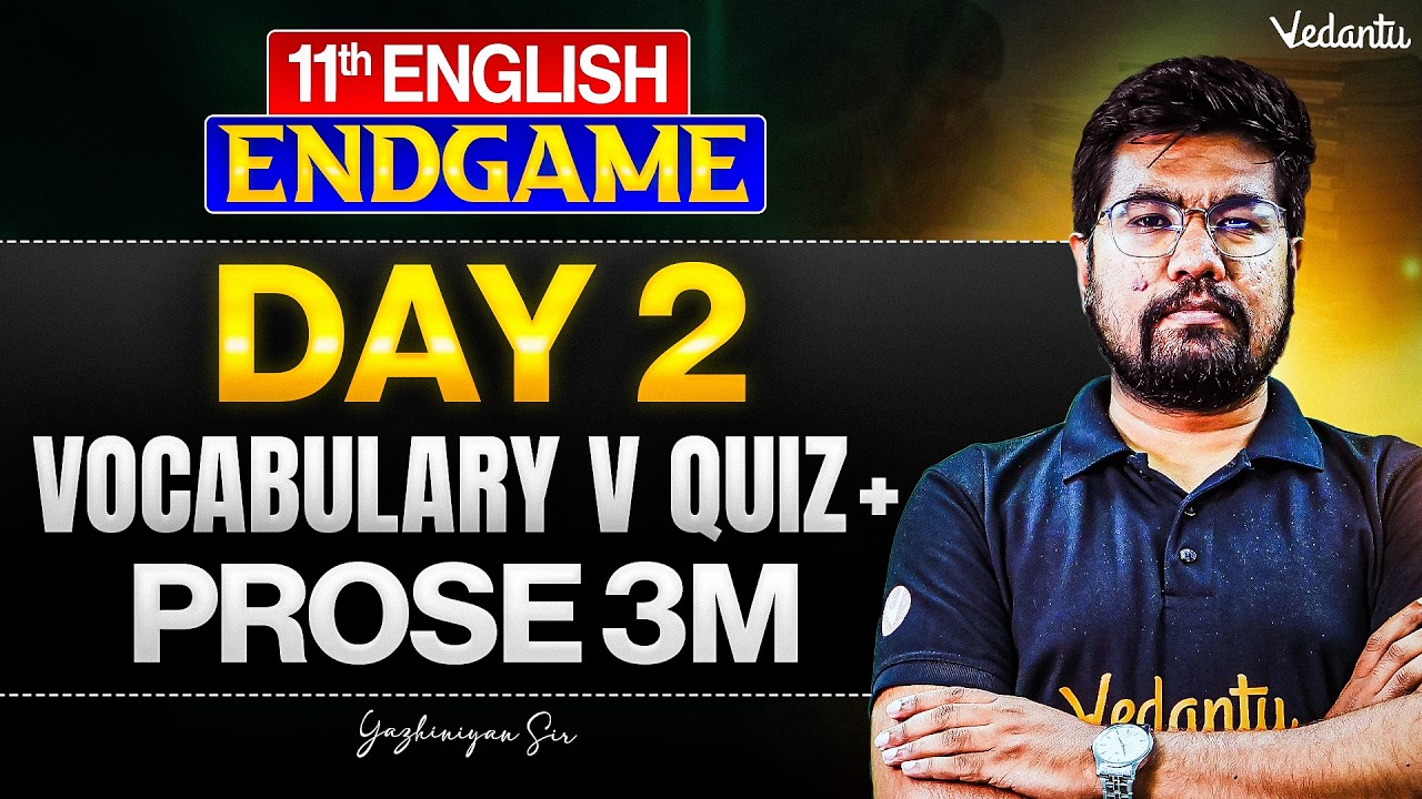 11th English | Vocabulary V Quiz + Prose 3 Marks | ENDGAME | Yazhiniyan Sir