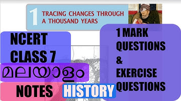 NOTES NCERT Class 7 History Chapter 1 (Explained in Malayalam) TRACING CHANGES THROUGH A 1000 YEARS