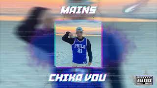 Mains - Chika vou