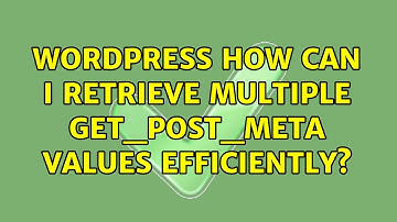Wordpress: How can I retrieve multiple get_post_meta values efficiently? (2 Solutions!!)