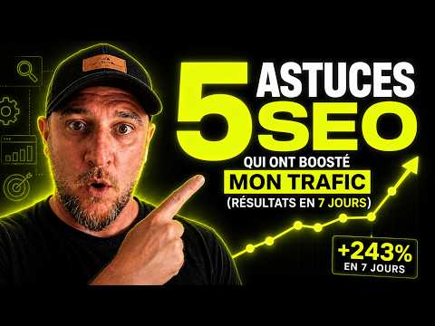 5 astuces SEO qui ont boosté MON trafic (résultats en 7 jours)