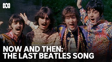 Now And Then - The Last Beatles Song | Trailer | ABC TV + iview