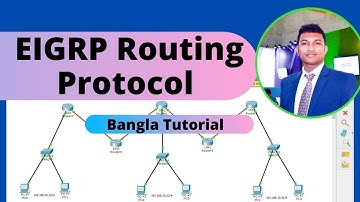 EIGRP Routing Protocol Bangla Tutorial