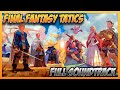 Final fantasy tatics playlist full ost   complete soundtrack remastered ffbe war of the visions