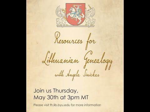 Resources For Lithuanian Genealogy Angela Sinickas 30 May