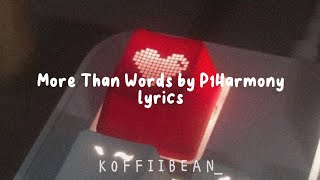 P1Harmony More Than Words Eng Lyrics