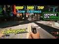 GTX 1050 Ti | Cyberpunk 2077 - 1080p, 900p, 720p - It Runs!