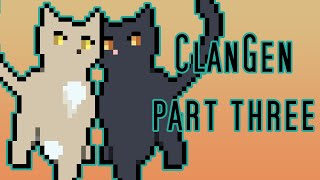 ClanGen | Part Three | Secrets Revealed!? [Shocking] [Not Clickbait]